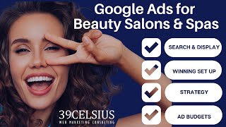 Google Ads for Beauty Salons and Spas - More Leads, More Sales, More Profit