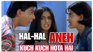Download lagu HAL ANEH DALAM FILM : KUCH KUCH HOTA HAI mp3