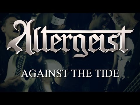 ALTERGEIST - Against the tide(Official Music Video)