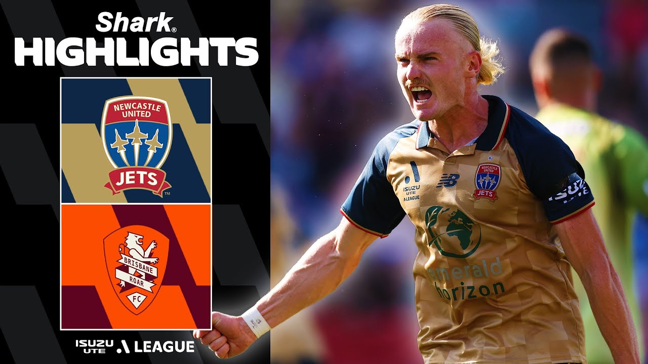 Newcastle Jets vs Brisbane Roar Highlights