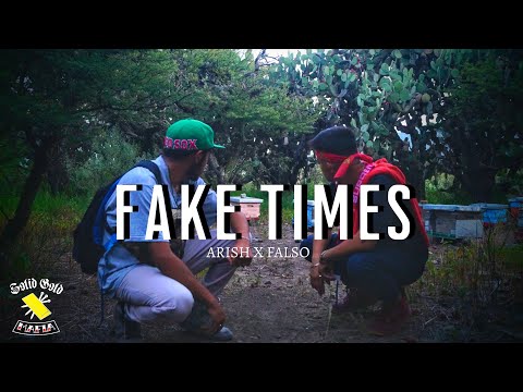 Arish ft. Falso - Fake Times (Official Video)