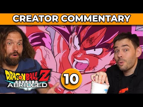 Dragonball Z Abridged Creator Commentary | Ep. 10