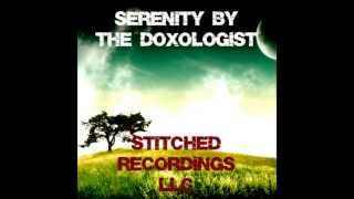 Serenity by The Doxologist - OUT NOW!!!