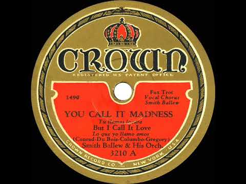 1931 Smith Ballew - You Call It Madness (But I Call It Love) (Crown 78 version)