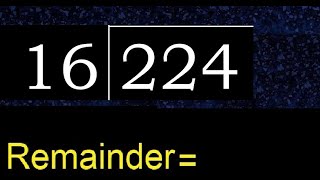 Download lagu Divide 224 by 16 , remainder  . Division with 2 Digit Divisors . How to do mp3