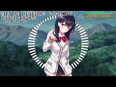 「Super EuroNightcore」 Derreck Simons - Station to Station ~ Initial D ~