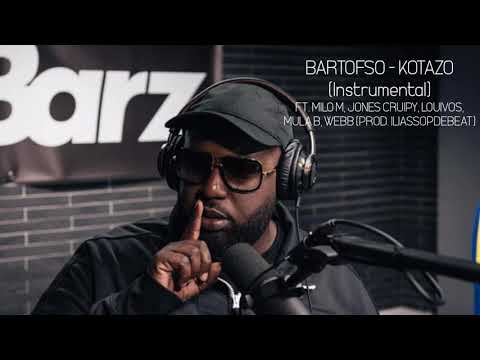 BARTOFSO - KOTAZO FT. MILO M, JONES CRUIPY, LOUIVOS, MULA B, WEBB (Instrumental)