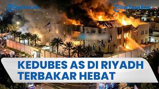 ASAP MEMBUBUNG TINGGI DI KEDUBES AS DI RIYADH, Konflik Iran vs Israel-AS Memanas