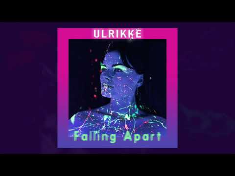 Ulrikke - Falling Apart