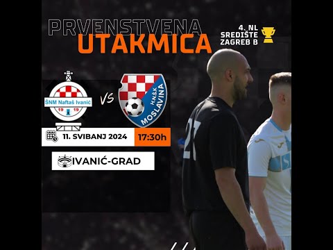 ŠNK NK Naftaš Ivanić - HNŠK Moslavina (sažetak)