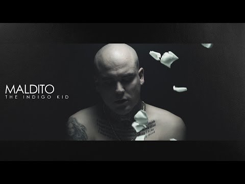 Maldito | The Indigo Kid (Official Video)