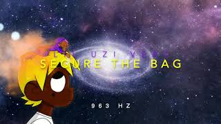 Lil Uzi Vert - Secure The Bag [963 Hz God Frequency, Oneness]
