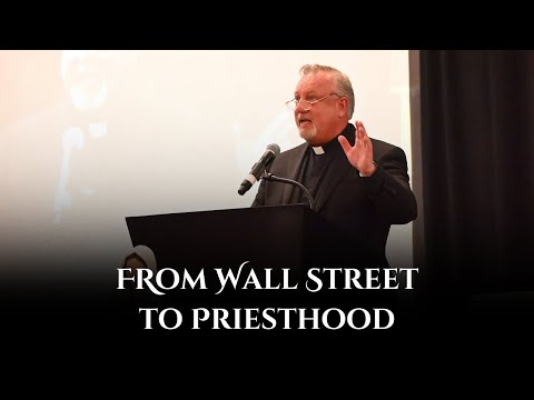From Wall Street to Priesthood | Fr. Dan Reehil | Boston Marian Conference
