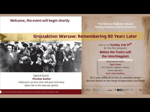Grossaktion Warsaw - Before the Trains Left the Umschlagplatz – Prof. Havi Dreifuss + Pinchas Gutter