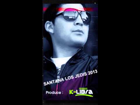 SE ARRANCA SANTANA FT JEDIS