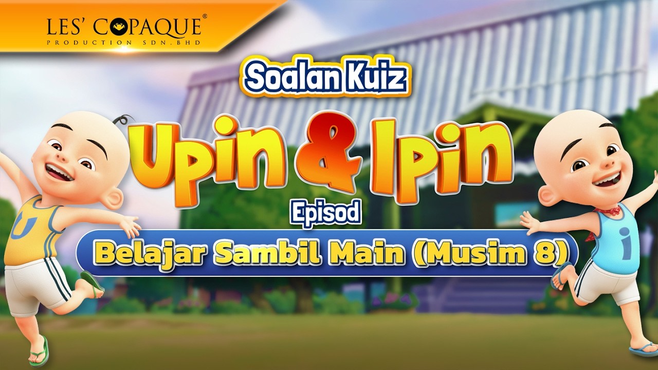 Soalan Kuiz - Belajar Sambil Main (Musim 8)
