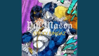 STICKY FINGAZ