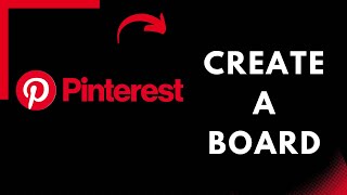 How to Create a Board on Pinterest 2022