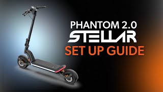 Phantom 2.0 Stellar 60V Setup Guide