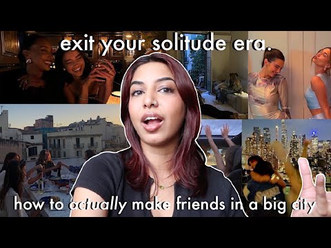 If you’re feeling lonely in NYC in your 20’s, watch this. *ACTUALLY make friends in a big city*