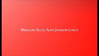 Mercury Blues Lyrics