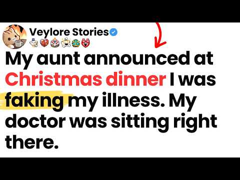 My aunt announced at Christmas dinner I was faking my illness. My doctor was sitting right there.