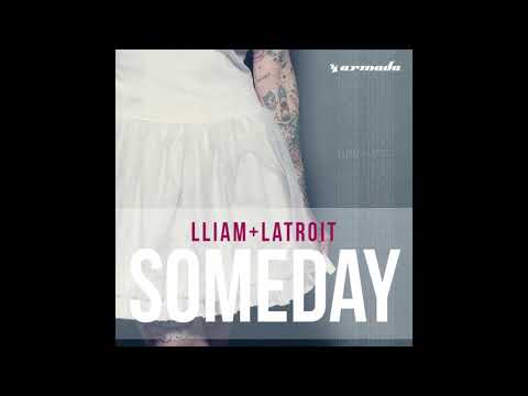 Someday - Lliam + Latroit (VKX Remix)