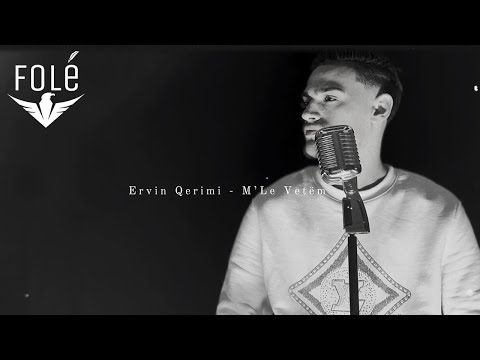 Ervin Qerimi - Mle vetëm