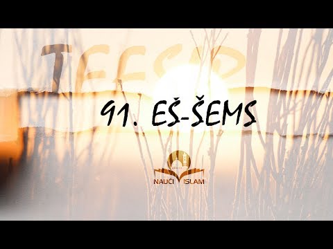 91. Doživi suru Eš-Šems (Tefsir) [Amme džuz] - hfz.mr. Muhamed Porča