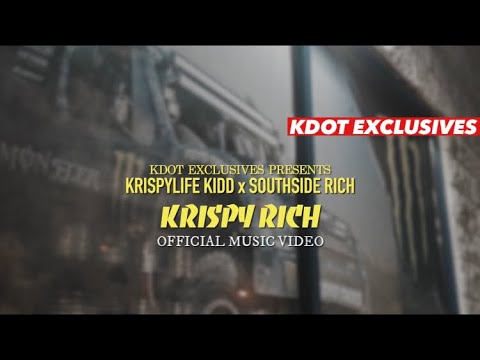 KRISPYLIFE KIDD x SOUTHSIDE RICH - KRISPY RICH (Official Music Video) #SHOTBY @IGOBYKDOT