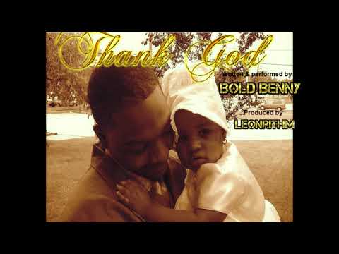 Bold Benny - Thank God (produced by Leonrithm)