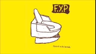 F.Y.P - Toilet Kids Bread [Full Album]