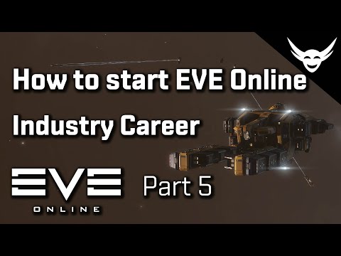 How to start EVE Online: Part 5 - Industry Career