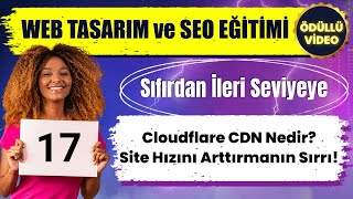 Cloudflare CDN Nedir? Site Hızını Arttırmanın Sırrı! | Web Tasarım ve SEO Eğitim