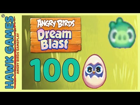 Angry Birds Dream Blast Level 100 - Walkthrough, No Boosters