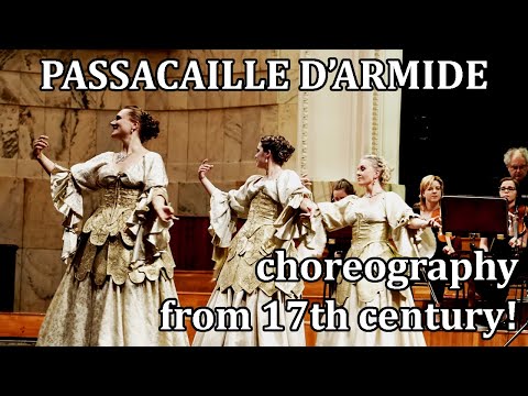 Jean Baptiste Lully | Armide | Passacaille | Baroque dance