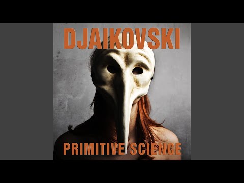 Primitive Science (Danny Briottet Remix)