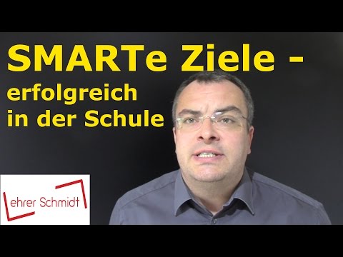 Smart goals - successful in school | Lehrerschmidt