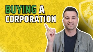 How to buy a corporation
