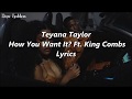 Teyana Taylor How You Want It ft Kin Teyana Taylor How You Want It ft Kin