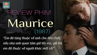 Review phim đam mỹ Maurice - 1987 | Tình yêu đồng giới tại Anh thời kỳ được xem là phạm pháp
