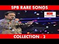 SPB Rare Songs Collection 2 Remembering S P Balasubrahmanyam