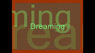 Dreaming - Act 3