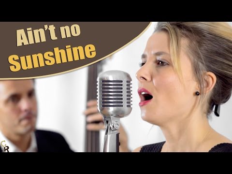 Ain't no sunshine - Trio jazz/pop pour vos événements, soirées privée, mariages