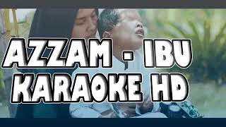 Download lagu Karaoke - Ibu Vocal Azzam mp3