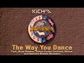 Kichaa - The Way You Dance | A Musical Tribute.