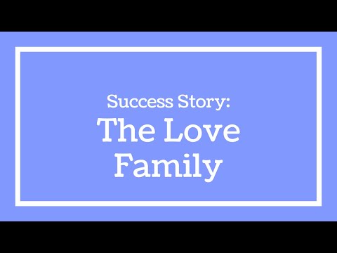 The Love Family success story