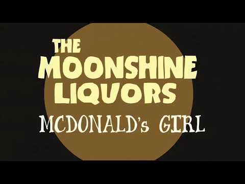 Mc Donald's Girl-The MoonShine Liquors - Max Forestieri - Andrea Cruciani - Federico Ullo