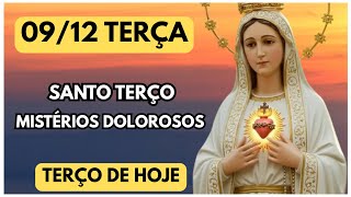 TERÇO DE HOJE 09/12/2025 - TERÇA-FEIRA - MISTÉRIOS DOLOROSOS