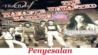 Download lagu The Unwanted Penyesalan Lirik... mp3